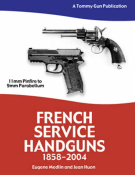 French Service Handguns 1858-2004