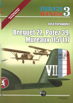 Breguet 27, Potez 39, Mureaux 115/117 (French Wings 3)