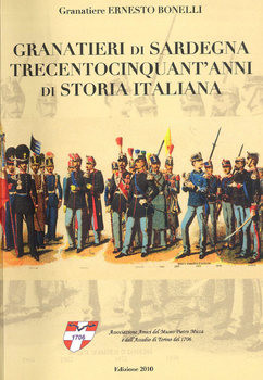 Granatieri di Sardegna CentocinquantAnni di Storia Italiani