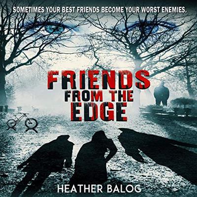 Friends from the Edge   Heather Balog   2020