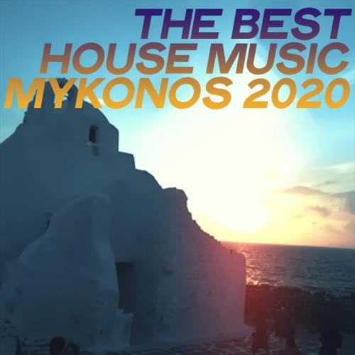 The Best House Music Mykonos 2020 (2020)