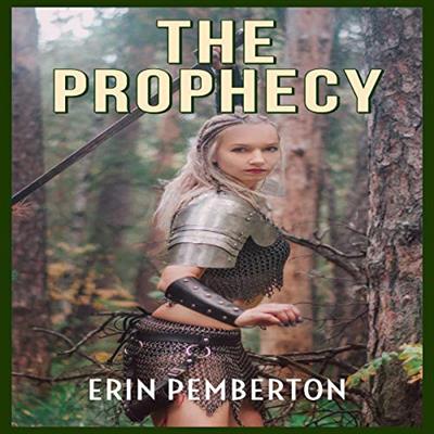 The Prophecy   Erin Pemberton   2020 (Fantasy) [Audiobook]