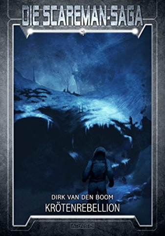 Cover: Boom, Dirk van den - Die Scareman-Saga 07 - Kroetenrebellion
