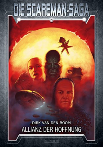 Cover: Boom, Dirk van den - Die Scareman-Saga 12 - Allianz der Hoffnung