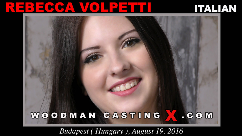 [WoodmanCastingx.com] Rebecca Volpetti (Casting Hard / WoodmanCastingx.com) Rebecca Volpetti Casting [2017-05-28, Anal Sex, DP, Blowjob, Ass to Mouth, Italian, Interview, 2160p]