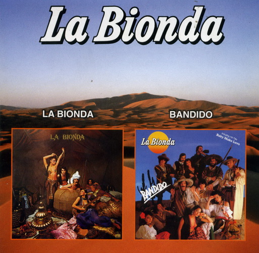 La Bionda - La Bionda 1978 & La Bionda - Bandido 1978