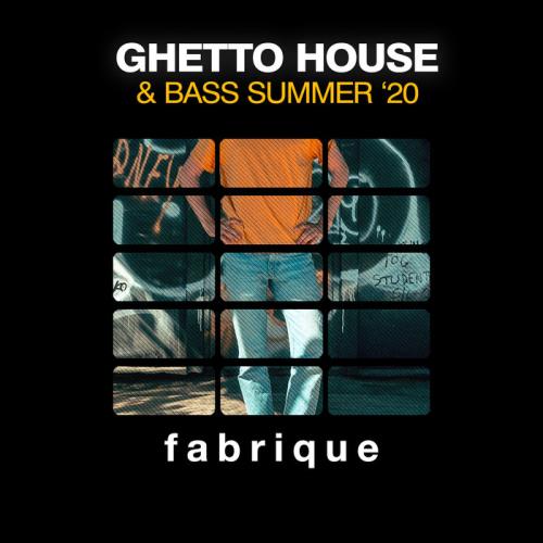 Ghetto House & Bass Summer /#039;20 (2020)