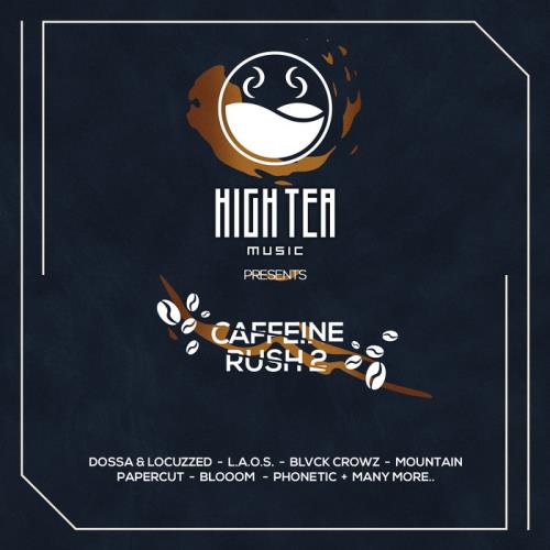 Caffeine Rush 2 (High Tea Music Presents) (2020)