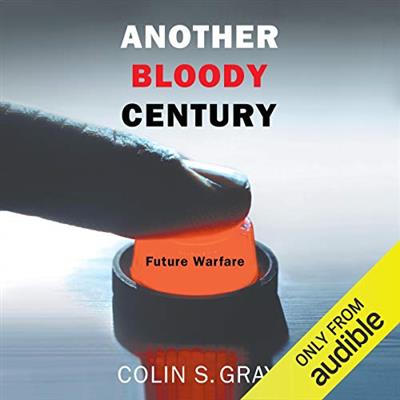 Another Bloody Century: Future Warfare [Audiobook]