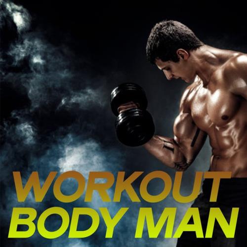 Workout Body Man (Best Selection Electro House Fitness Music 2020) (2020)