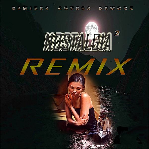 Ностальгия 2 Remix (2020) Mp3