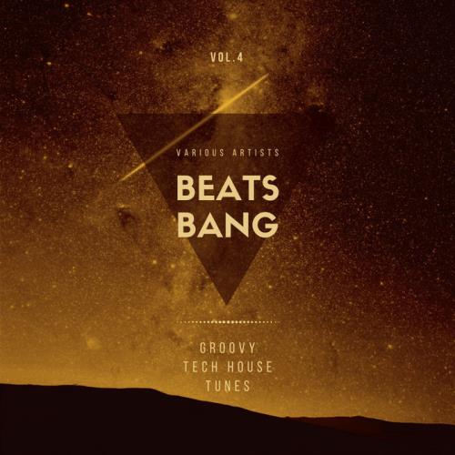 Beats Bang (Groovy Tech House Tunes), Vol. 4 (2020)
