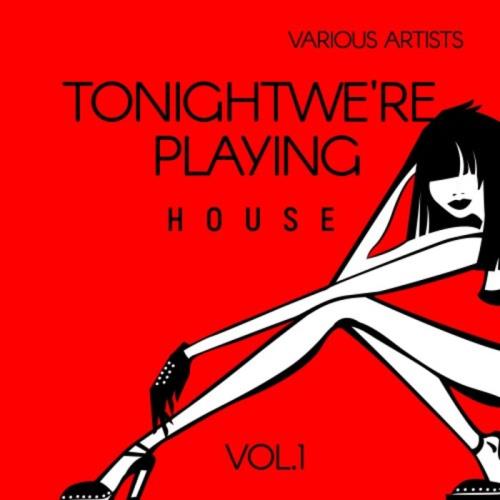 Tonight We/#039;re Playing House, Vol. 1 (2020)
