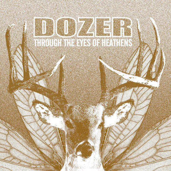 Dozer - Through The Eyes Of Heathens 2005
