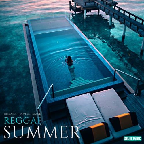 Summer Reggae: Relaxing Tropical Island (2020)
