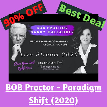 Bob Proctor - Paradigm Shift 2020