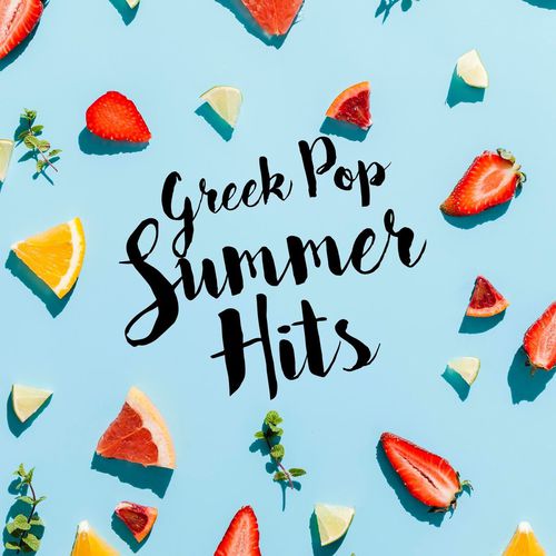 VA - Greek Pop Summer Hits [07/2020] D961bc9272e486c1b4af7947f5fbca7d