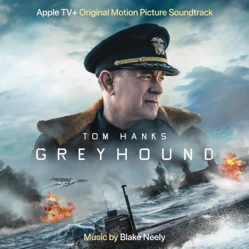 Blake Neely - Greyhound (Apple TV Original Motion Picture Soundtrack) (2020)