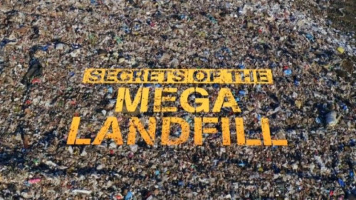 Channel 5 - Secrets of the Mega Landfill (2020)