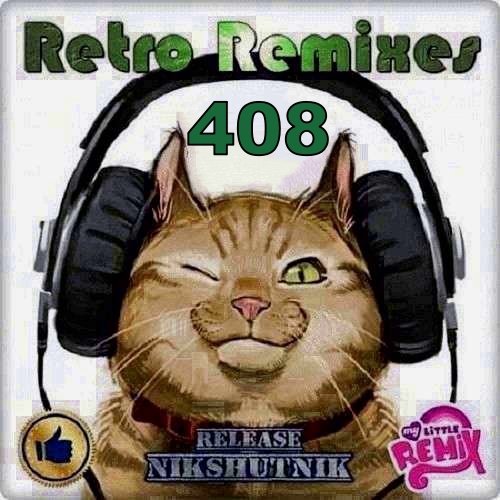 Retro Remix Quality Vol.408 (2020)