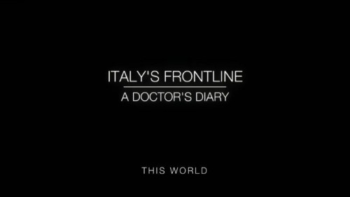 BBC This World - Italy's Frontline A Doctor's Diary (2020)