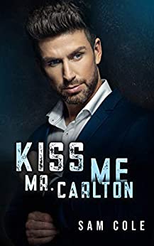 Cover: Cole, Sam - Men in Suits 03 - Kiss me, Mr  Carlton