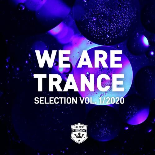 We Are Trance Selection Vol 1/2020 (2020)