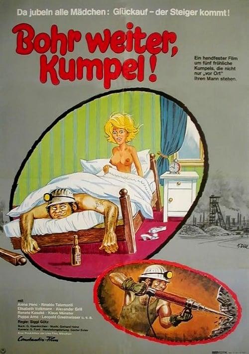 Bohr weiter, Kumpel /  ,  (Sigi Rothemund (as Siggi Götz), Lisa-Film) [1974 ., Comedy, HDRip, 1080p] (Alena Penz ... Erna Kappes Alexander Grill ... Karl Sauer Rinaldo Talamonti ... Giancarlo Puppa Armbruster ... Heike 