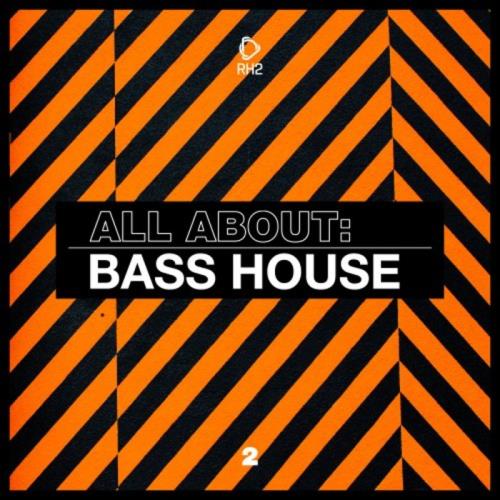 All About: Bass House Vol 2 (2020)