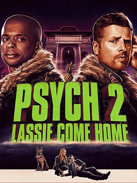 Ясновидец 2: Ласси возвращается домой / Psych 2: Lassie Come Home (2020)