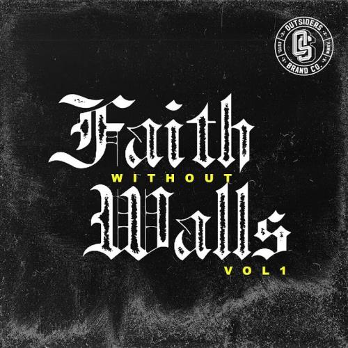 Outsiders Brand Presents /quot;Faith Without Wall (2020)