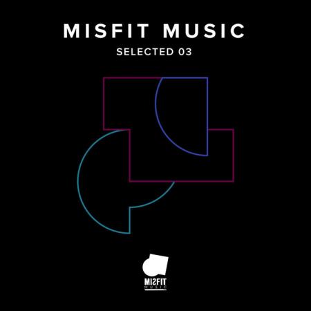 Misfit Music Selected 03 (2020)