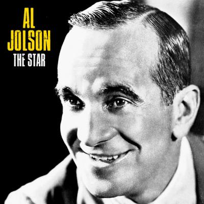 Al Jolson - The Star (Remastered)