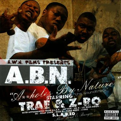 Trae & Z-Ro - Assholes by Nature - A.B.N.