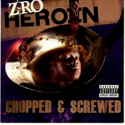 Z-Ro - Heroin (Chopped and Screwed)