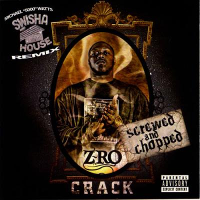 Z-Ro - Crack (Screwed)